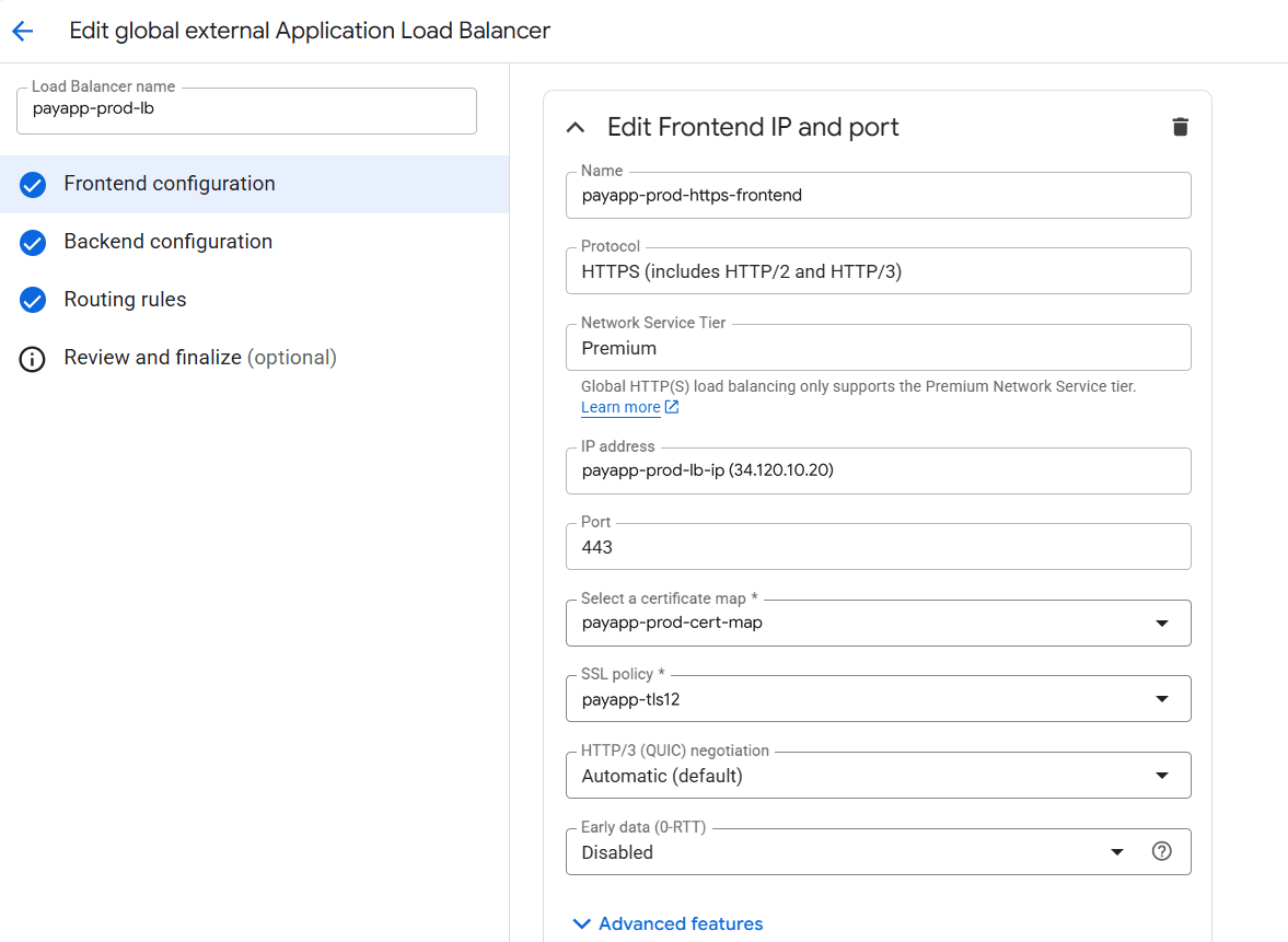 Section Frontend configuration du load balancer payapp-prod-lb : nom payapp-prod-https-frontend, protocole HTTPS incluant HTTP/2 et HTTP/3, Network Service Tier Premium, adresse IP réservée payapp-prod-lb-ip en 34.120.10.20, port 443, certificate map payapp-prod-cert-map, SSL policy payapp-tls12 et Early data sur Disabled